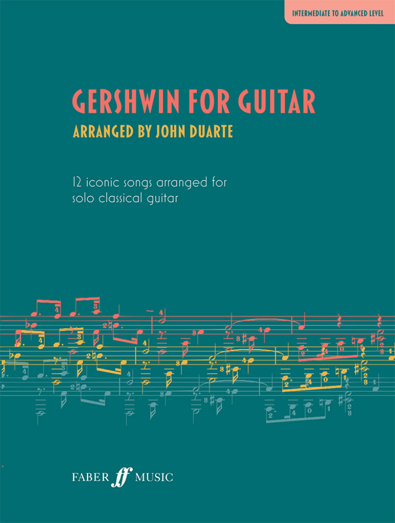 Gershwin for Guitar : 12 iconic songs arranged for solo classical guitar