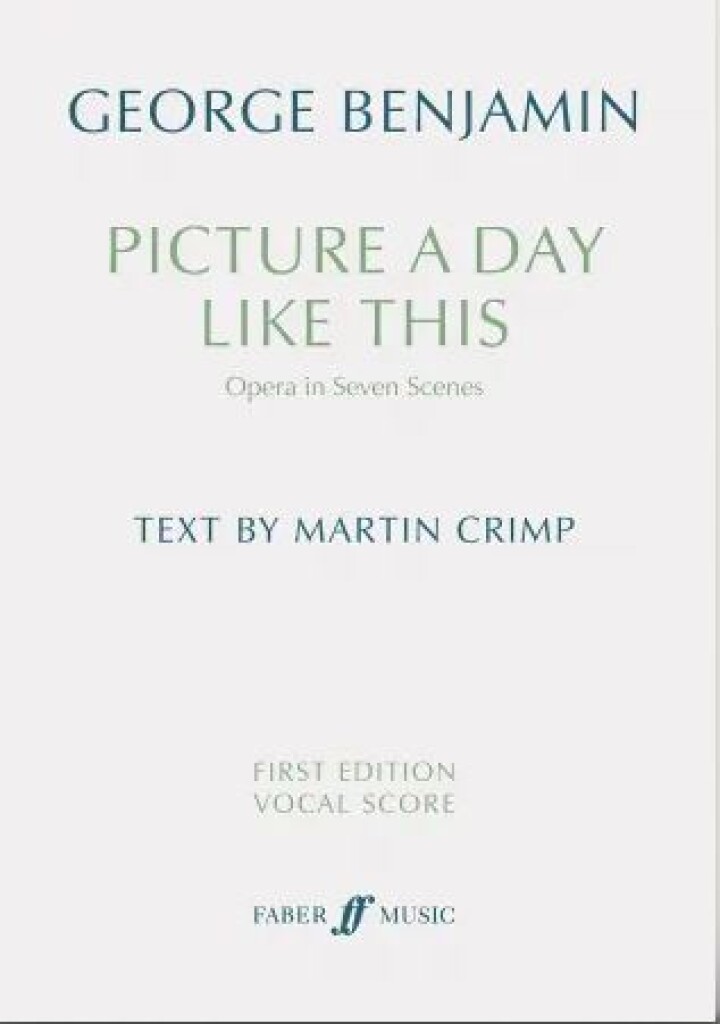 Picture a Day Like This : Opera in Seven Scenes