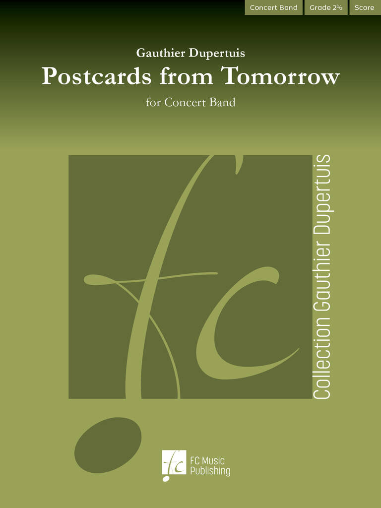 Postcards from Tomorrow : For Concert Band