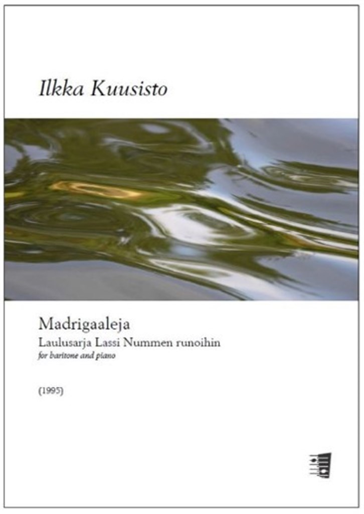 Madrigaaleja : Song cycle to poems by Lassi Nummi