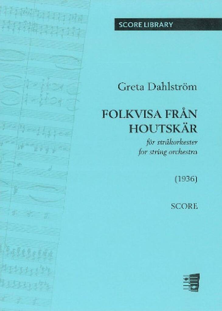 Folkvisa från Houtskär for string orchestra : Folksong from Houtskär