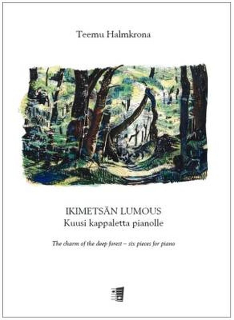 The charm of the deep forest : Six pieces for piano