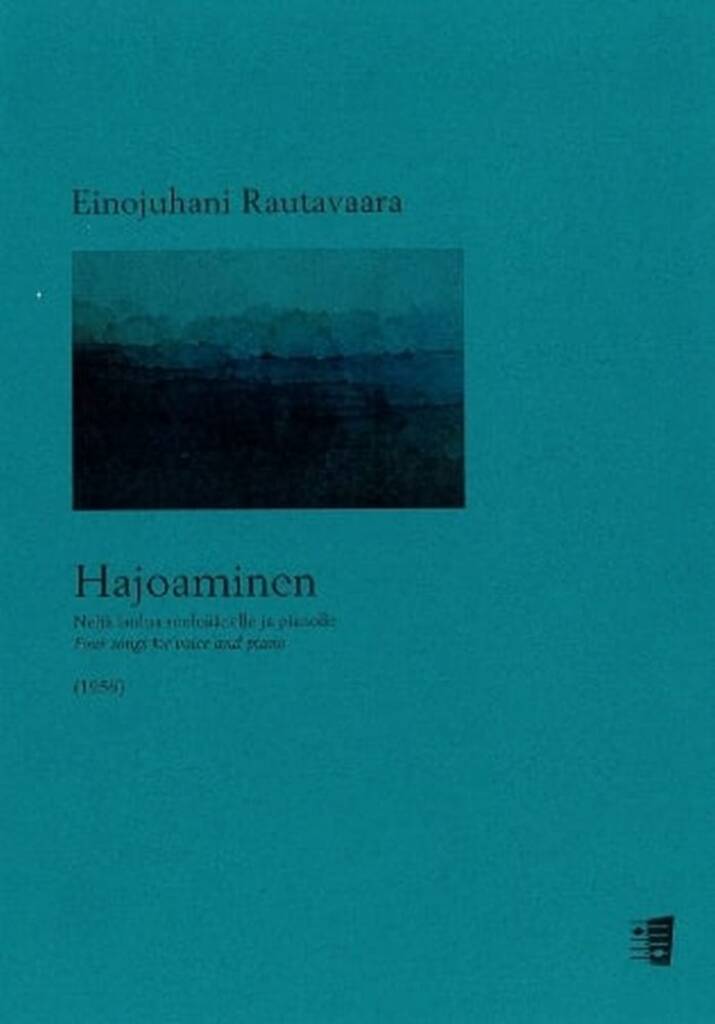 Hajoaminen - Neljä laulua sooloäänelle ja pianolle : Four songs for voice and piano