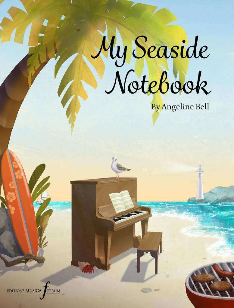 My Seaside Notebook : 20 intermediate piano solos in pop, jazz, and modern classical styles