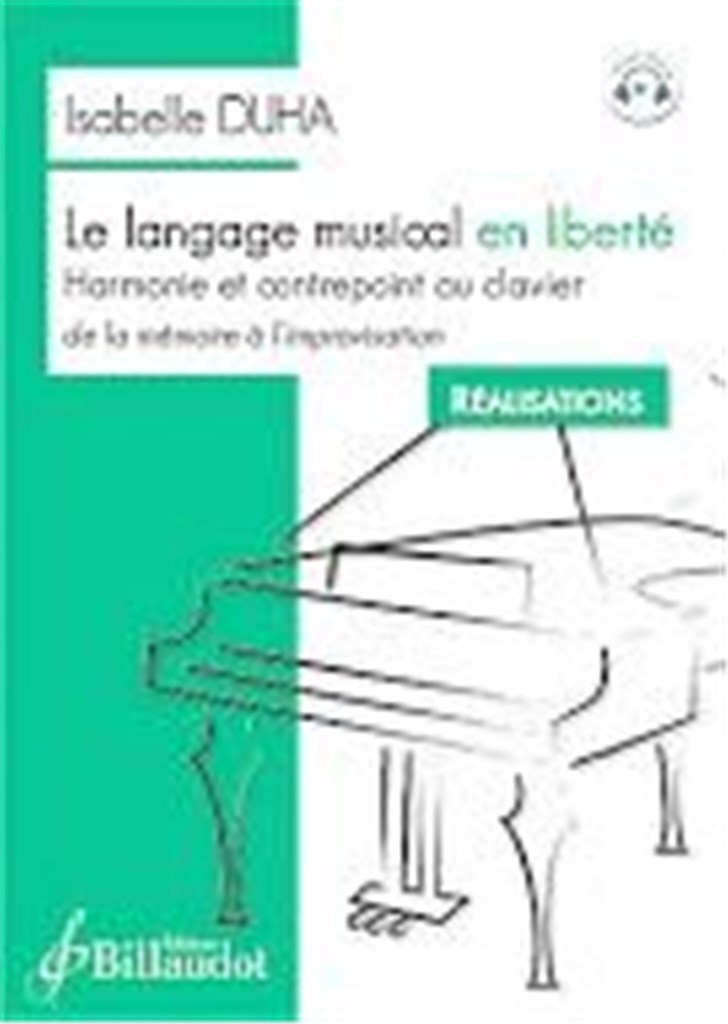 Le Langage Musical en Liberte : Harmonie et Contrepoint au Clavier - Realisations