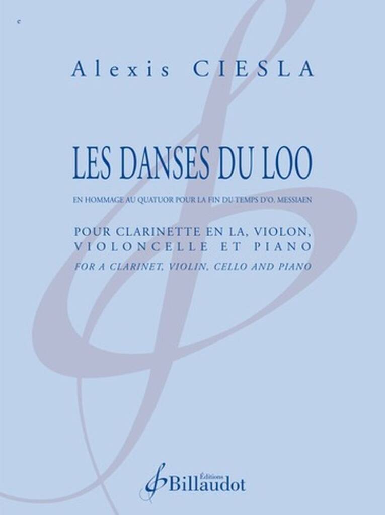 Les Danses du Loo : En Hommage au Quatuor Pour la Fin du Temps d'O. Messiaen