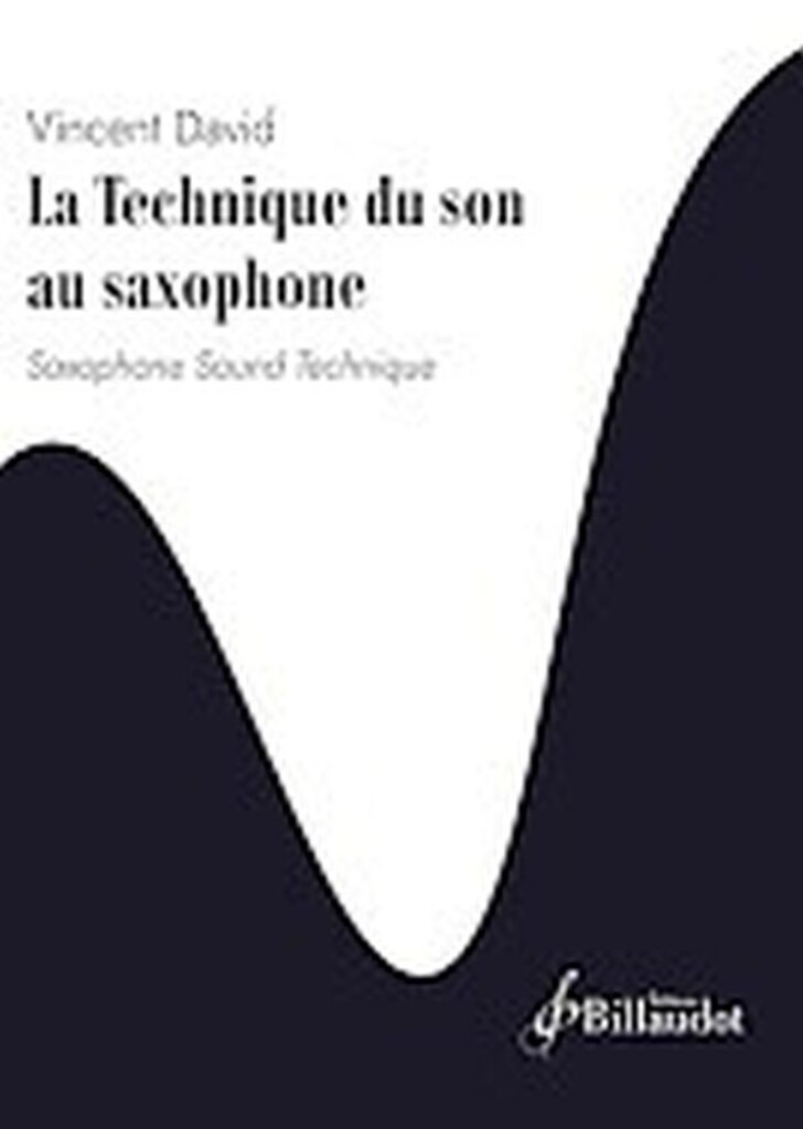 La Technique du Son au Saxophone