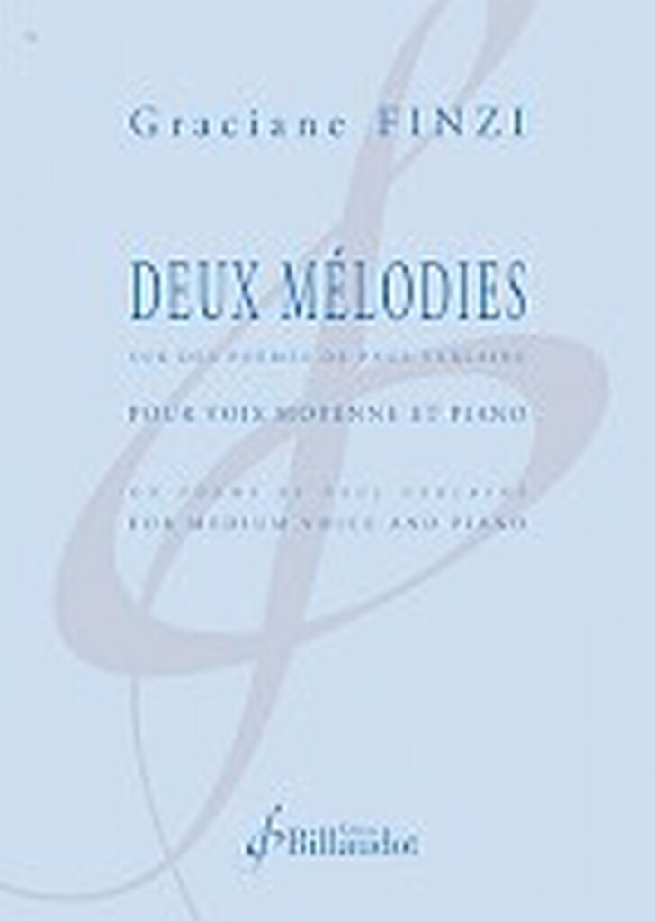 Deux Melodies : Sur des Poemes de Paul Verlaine