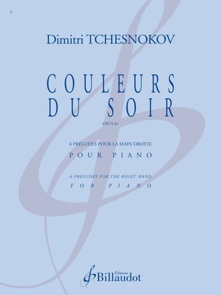 Couleurs du Soir Op. 81 : 6 Preludes Pour la Main Droite