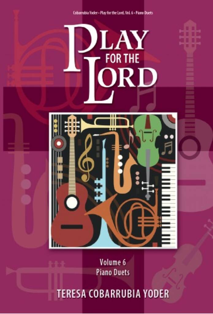 Play for the Lord - Volume 6 : Piano Duets