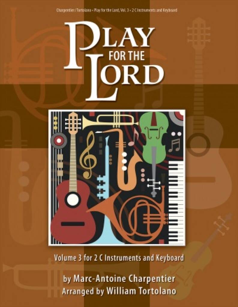 Play for the Lord - Volume 3 : Two C Instruments and Keyboard