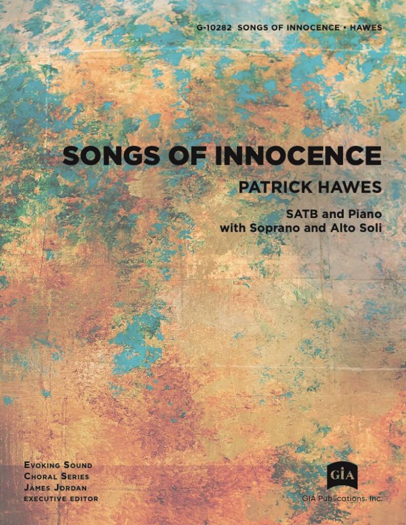 Songs of Innocence : Soprano/Alto Solo, SATB and Piano