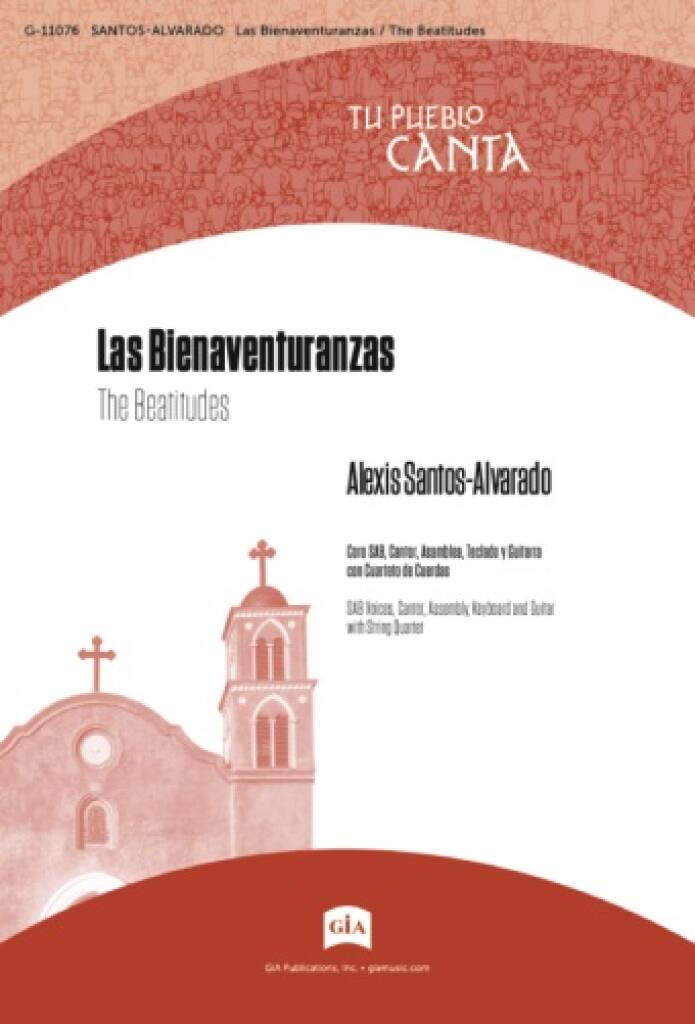 Las Bienaventuranzas / The Beatitudes : SAB Voices, Cantor, Assembly, Keyboard and Guitar with String Quartet