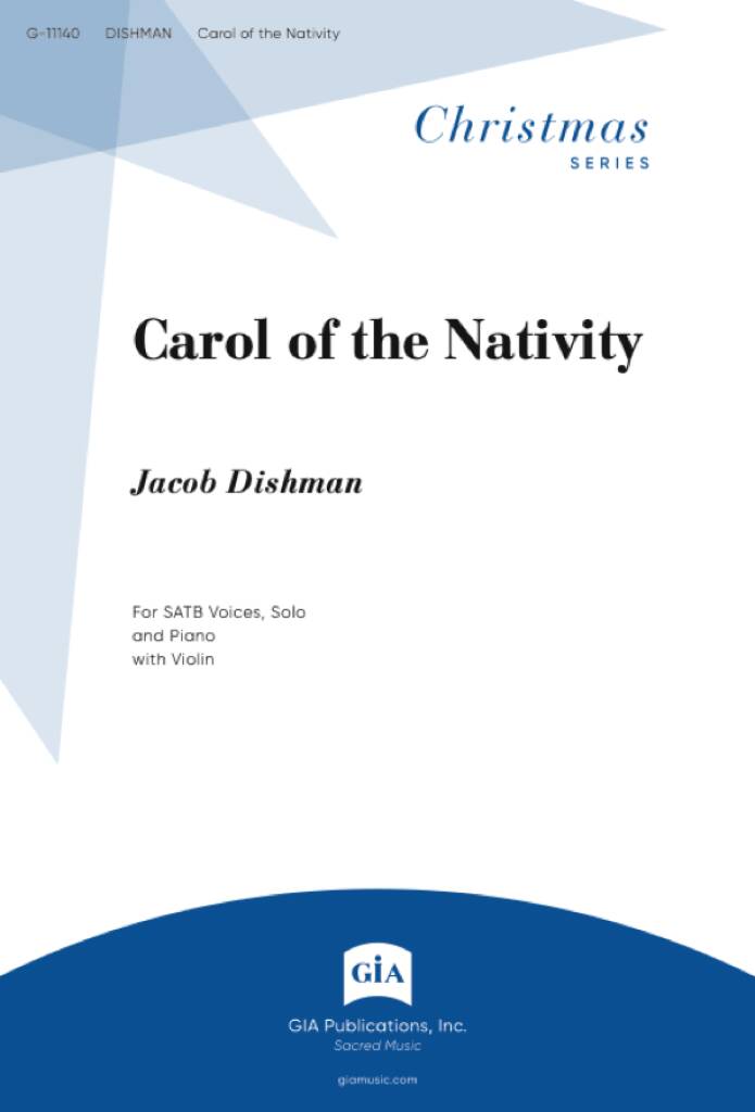 Carol of the Nativity : For SATB Voices, Solo and Piano with Violin