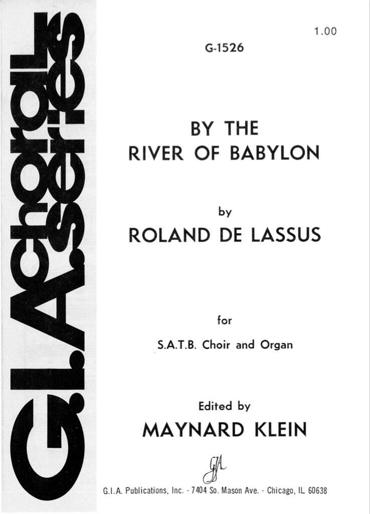 By the River of Babylon : Super flumina Babylonis