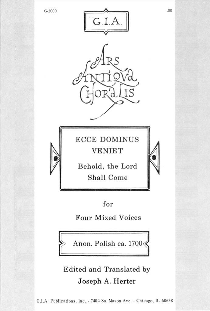 Ecce Dominus Veniet : Behold, the Lord Shall Come