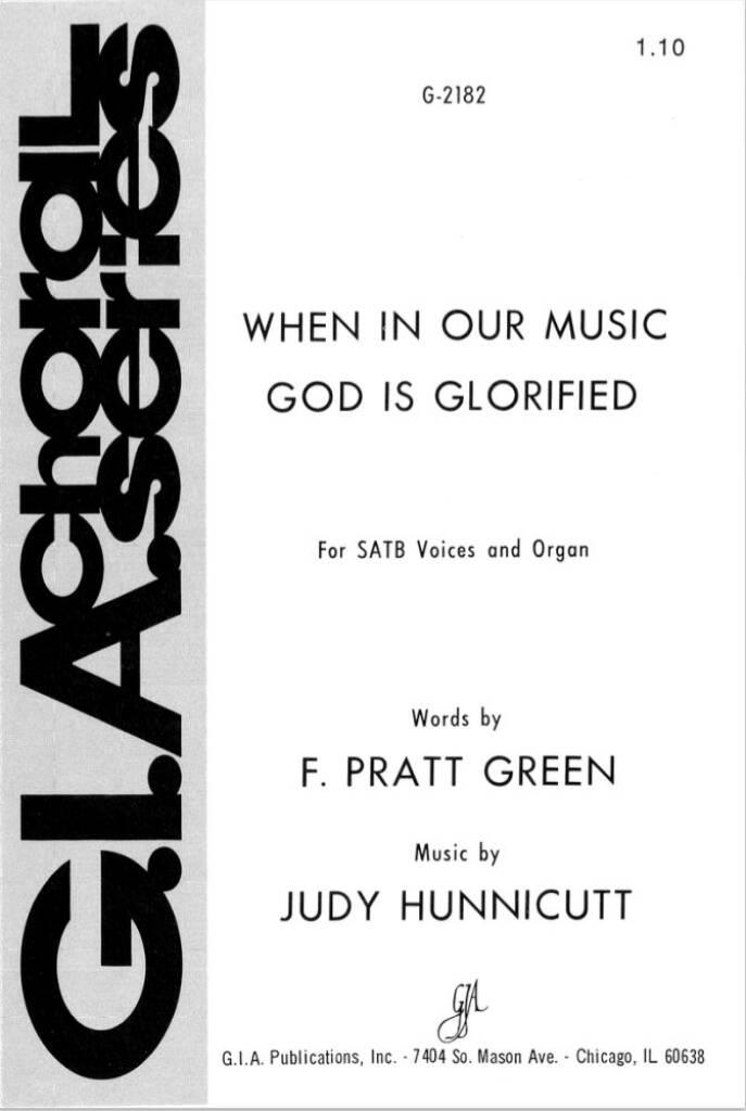 When, in Our Music, God Is Glorified