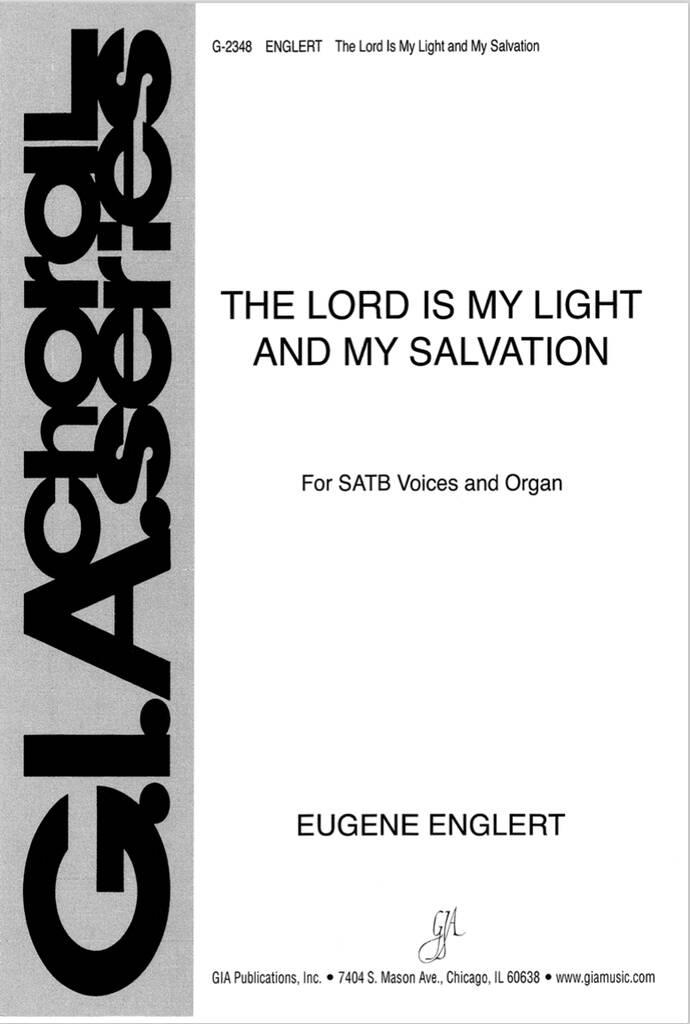 The Lord Is My Light and My Salvation