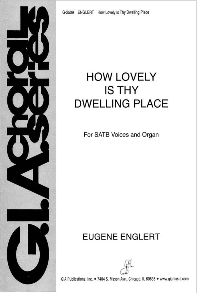 How Lovely Is Thy Dwelling Place
