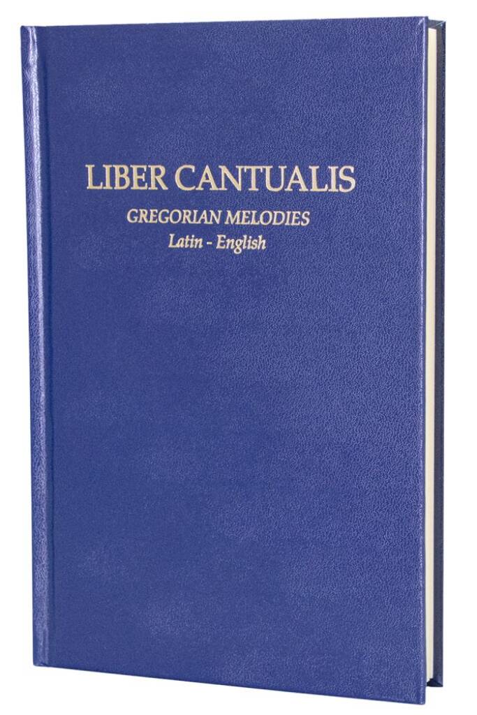 Liber Cantualis: Latin - English : Gregorian Melodies