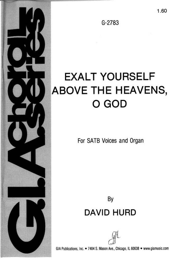 Exalt Yourself above the Heavens, O God