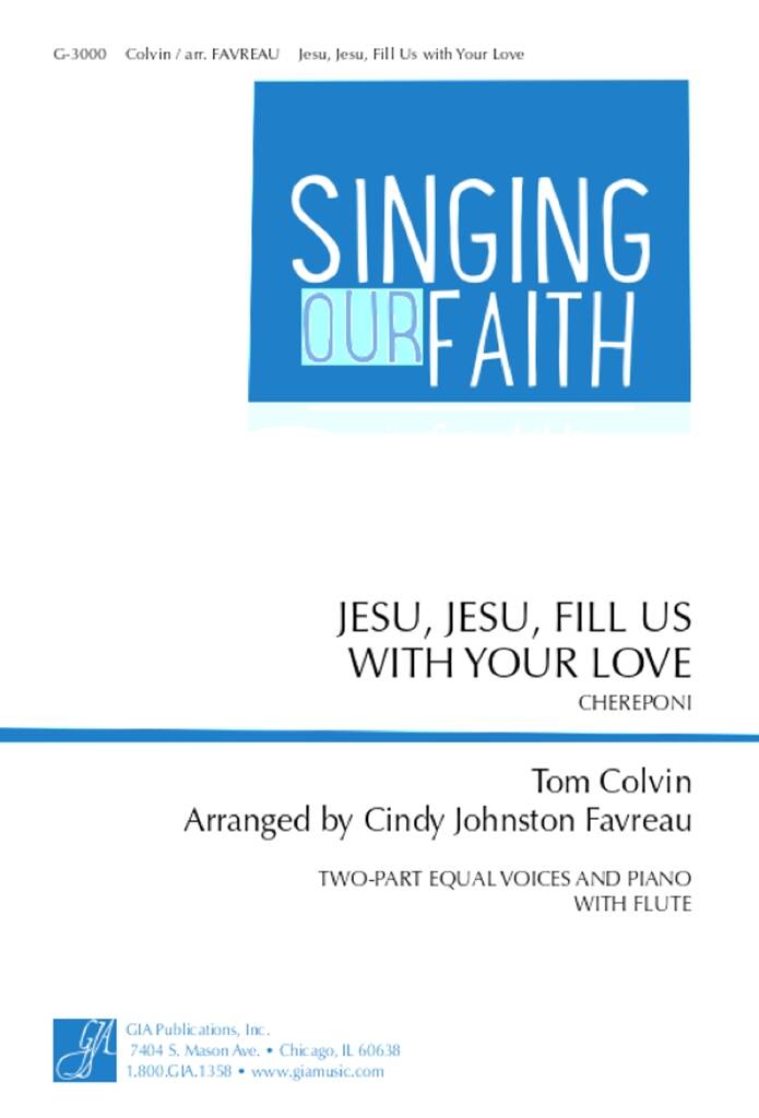 Jesu, Jesu, Fill Us with Your Love