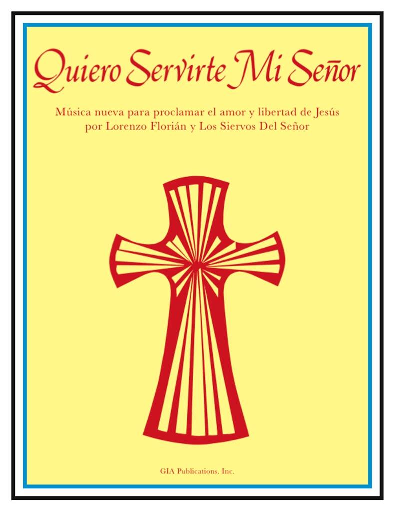 Quiero servirte me Senõr