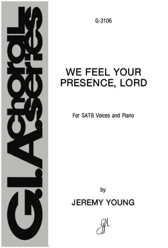 We Feel Your Presence, Lord