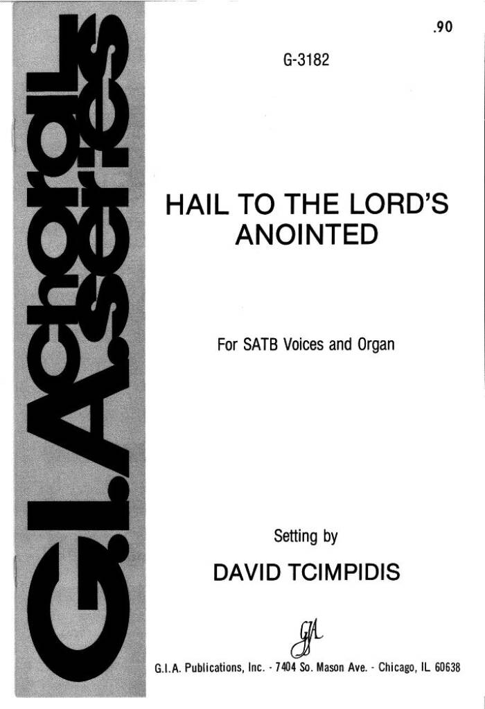 Hail to the Lord's Anointed