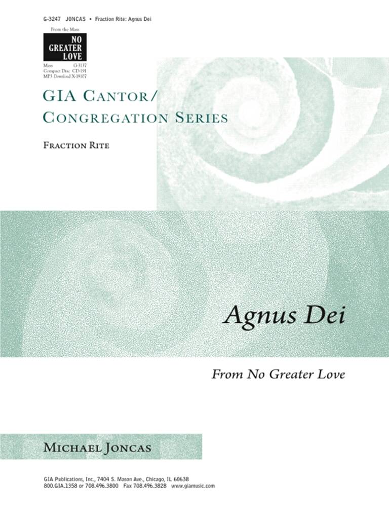 Fraction Rite: Agnus Dei : Lamb of God from No Greater Love