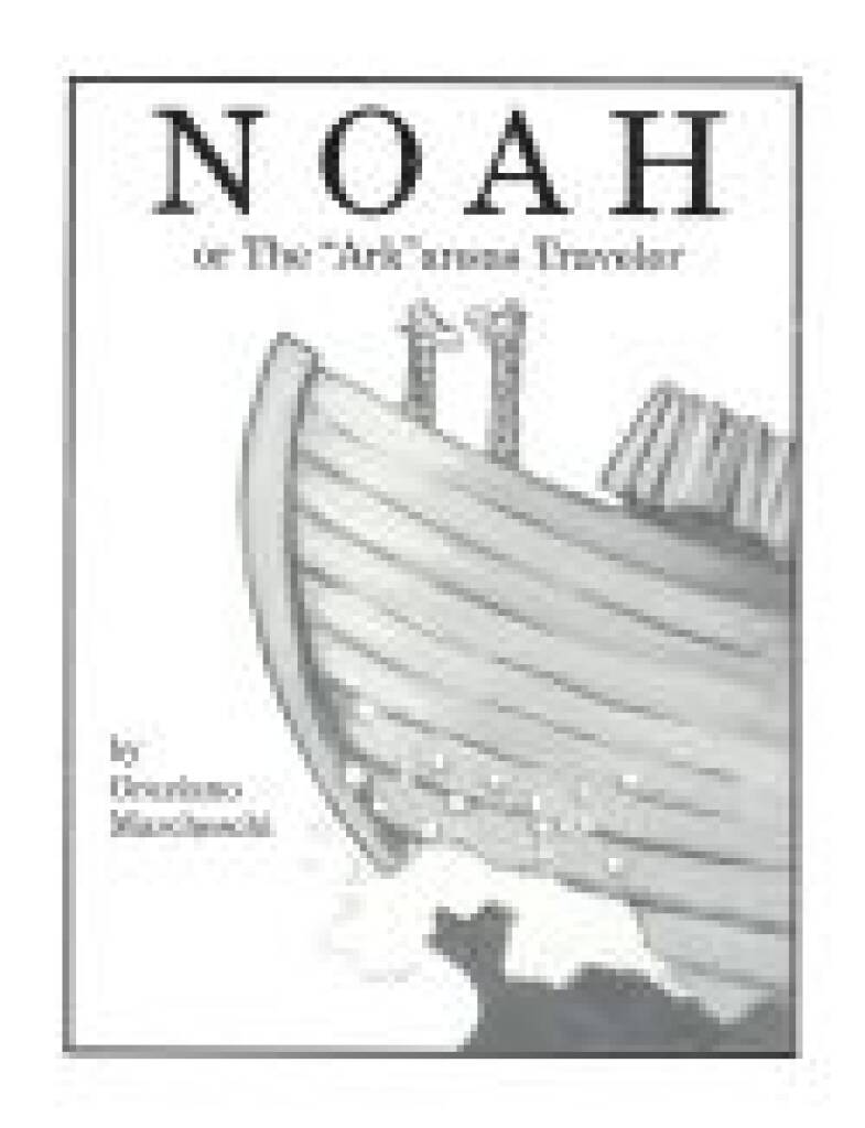 Noah : The Arkansas Traveler