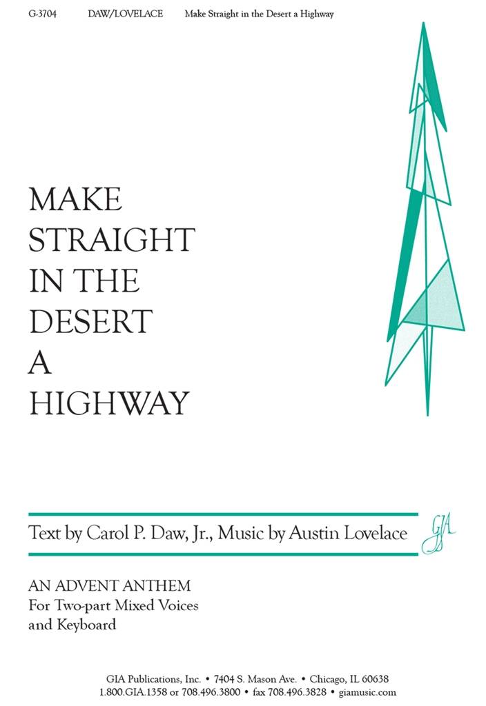 Make Straight in the Desert a Highway : An Advent Anthem