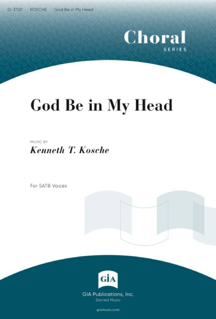 God Be in My Head : Prayer of St. Patrick