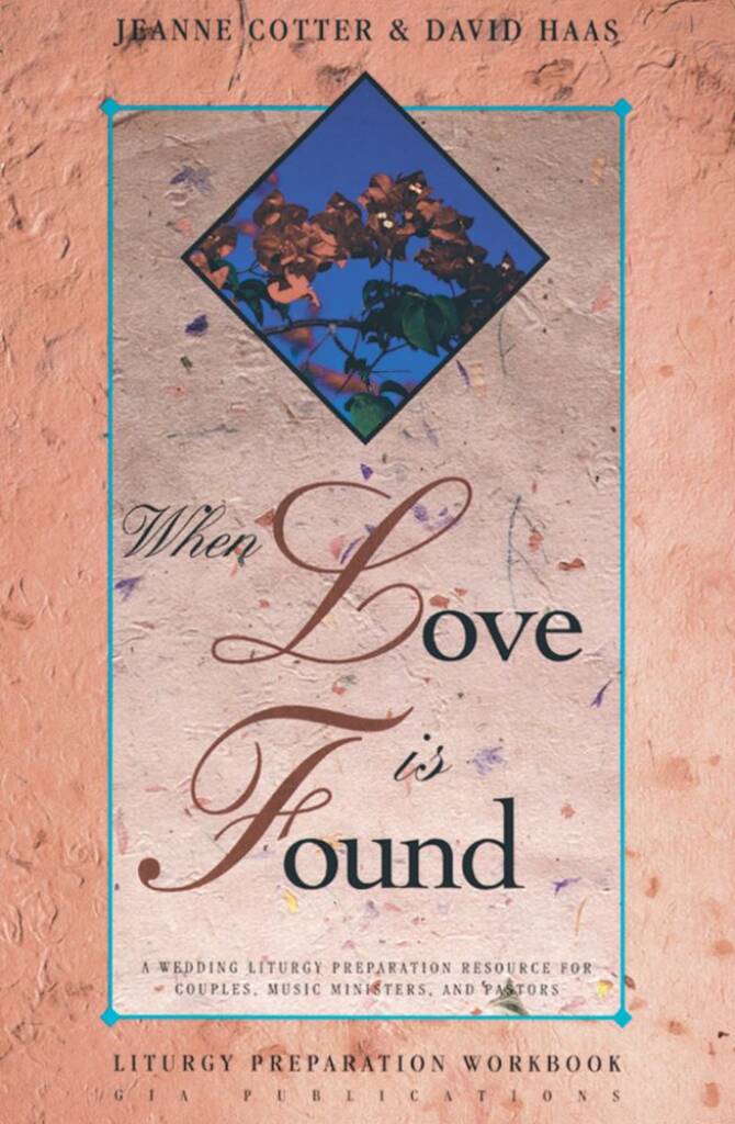When Love Is Found - Presider Edition