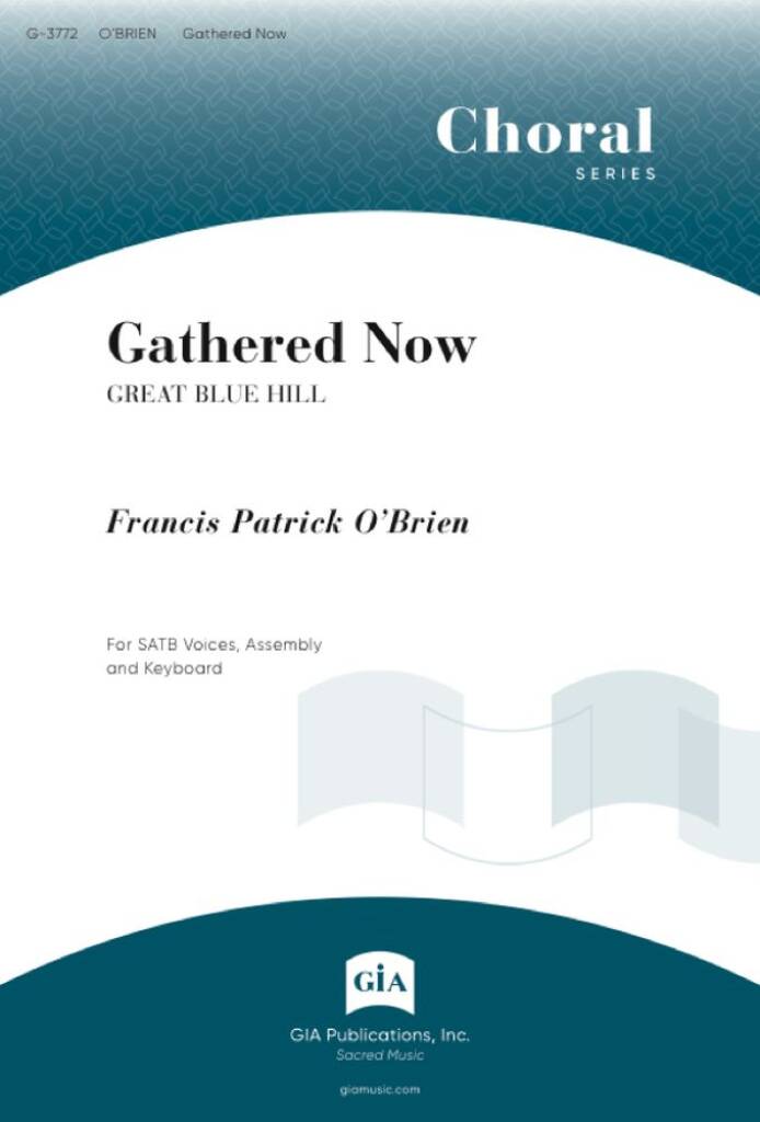 Gathered Now
