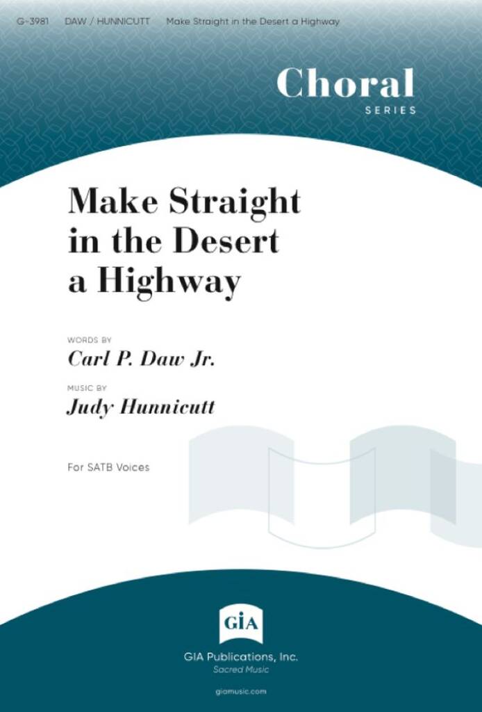 Make Straight in the Desert a Highway