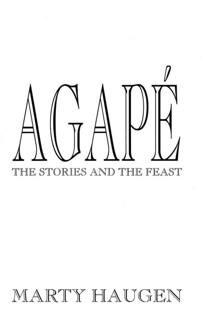 Agapé: The Stories and the Feast -Guitar : The Stories and the Feast