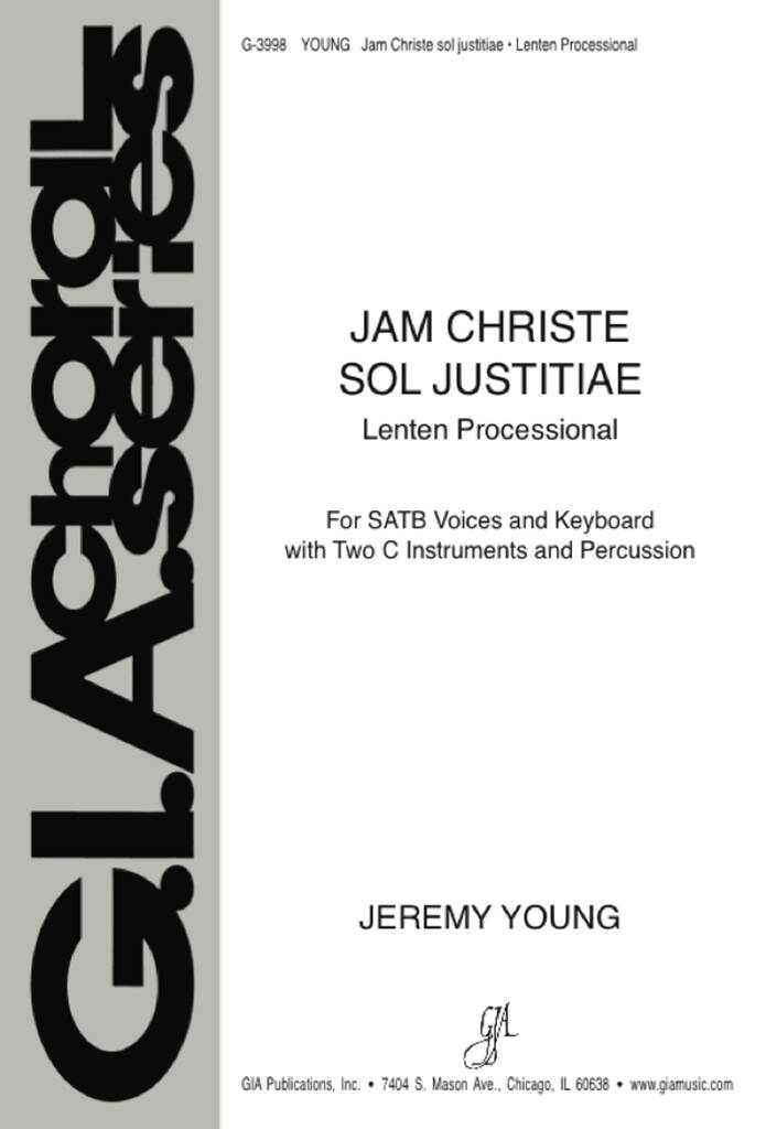 Jam Christe Sol Justitiae : Lenten Processional