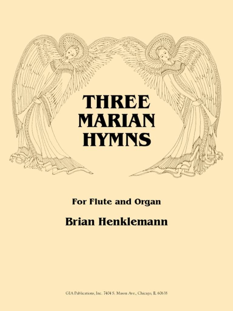 Three Marian Hymns : for Flute and Organ