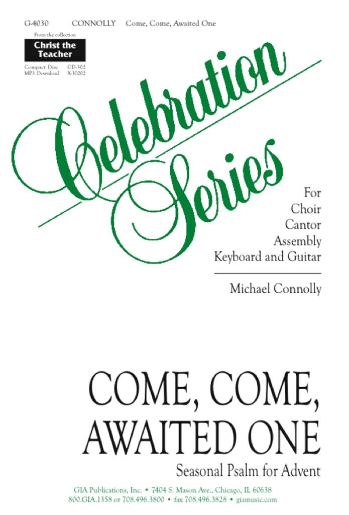 Come, Come Awaited One : Seasonal Psalm for Advent