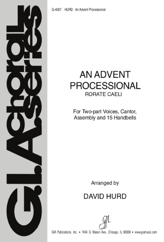 An Advent Processional : Rorate caeli