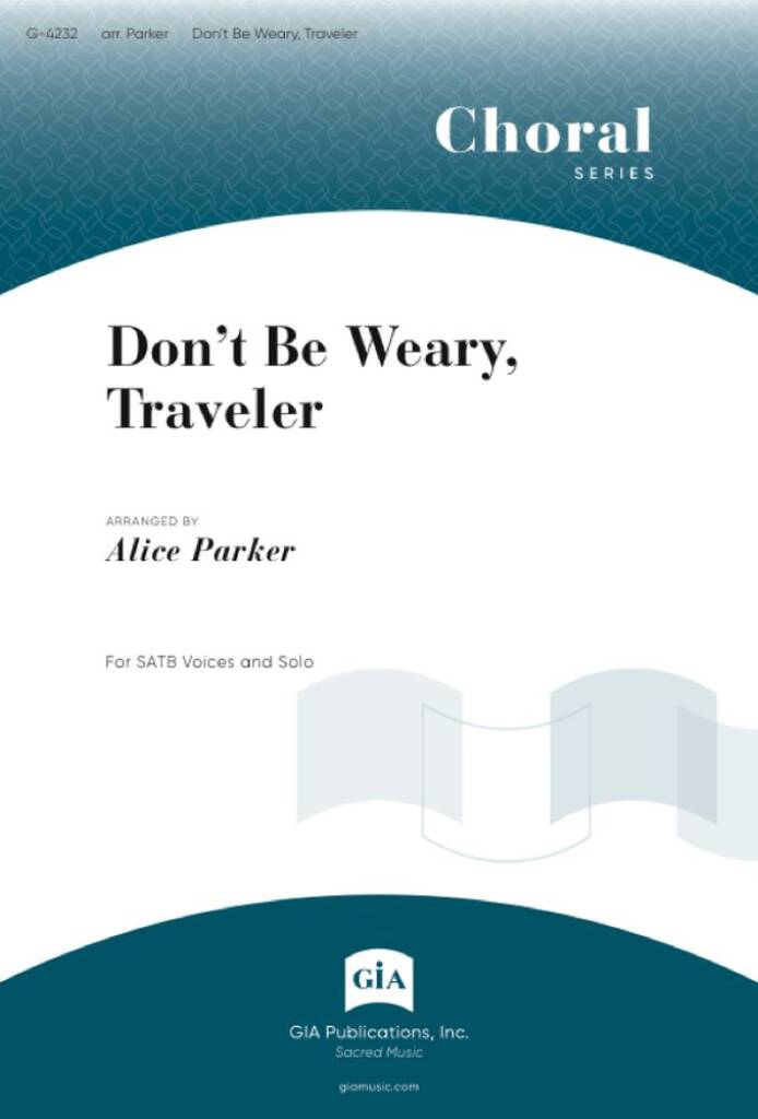 Dont Be Weary, Traveler