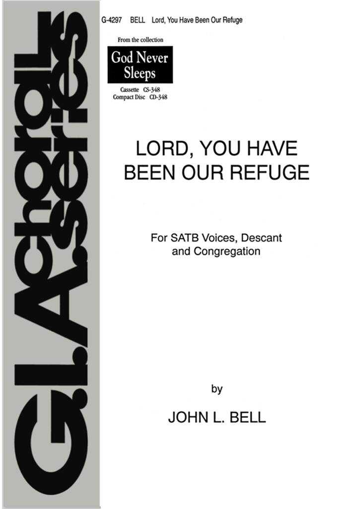 Lord, You Have Been Our Refuge