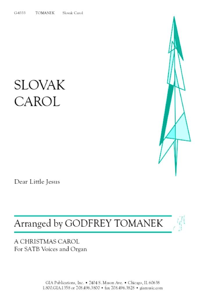 Slovak Carol: Dear Little Jesus : Prisli sme Ku Tiebe