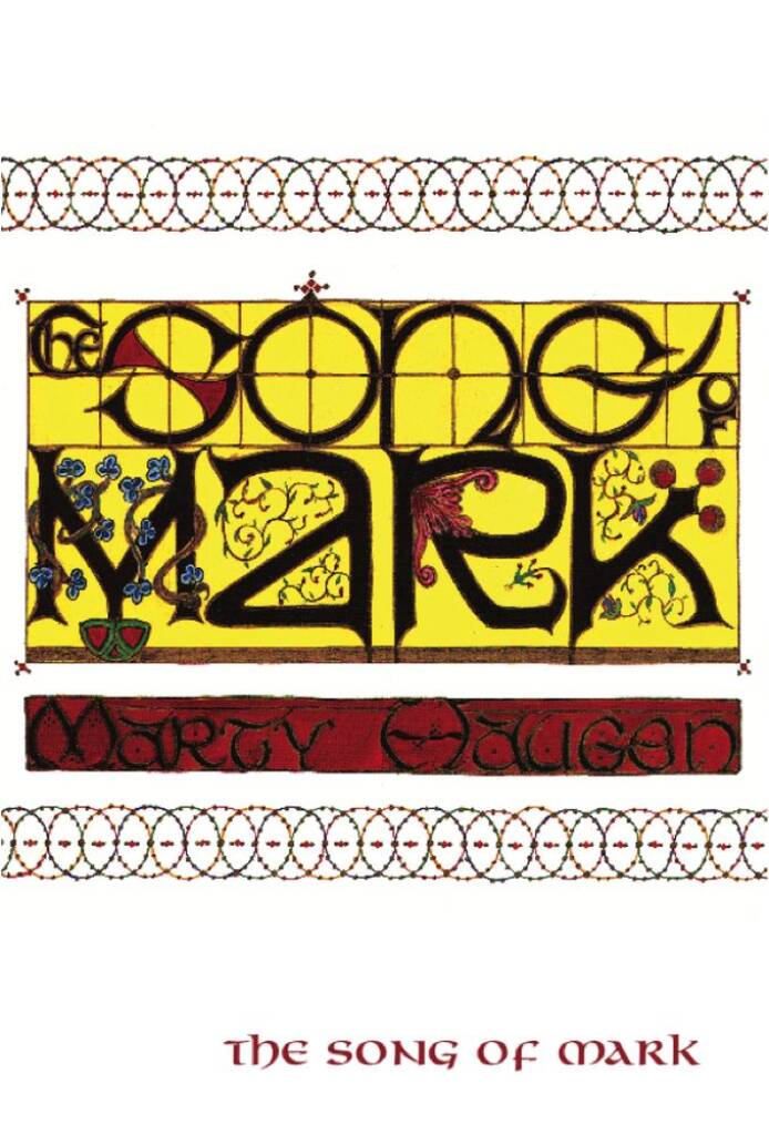 Song of Mark, The - Choir edition : SATB, text cues - no keyboard