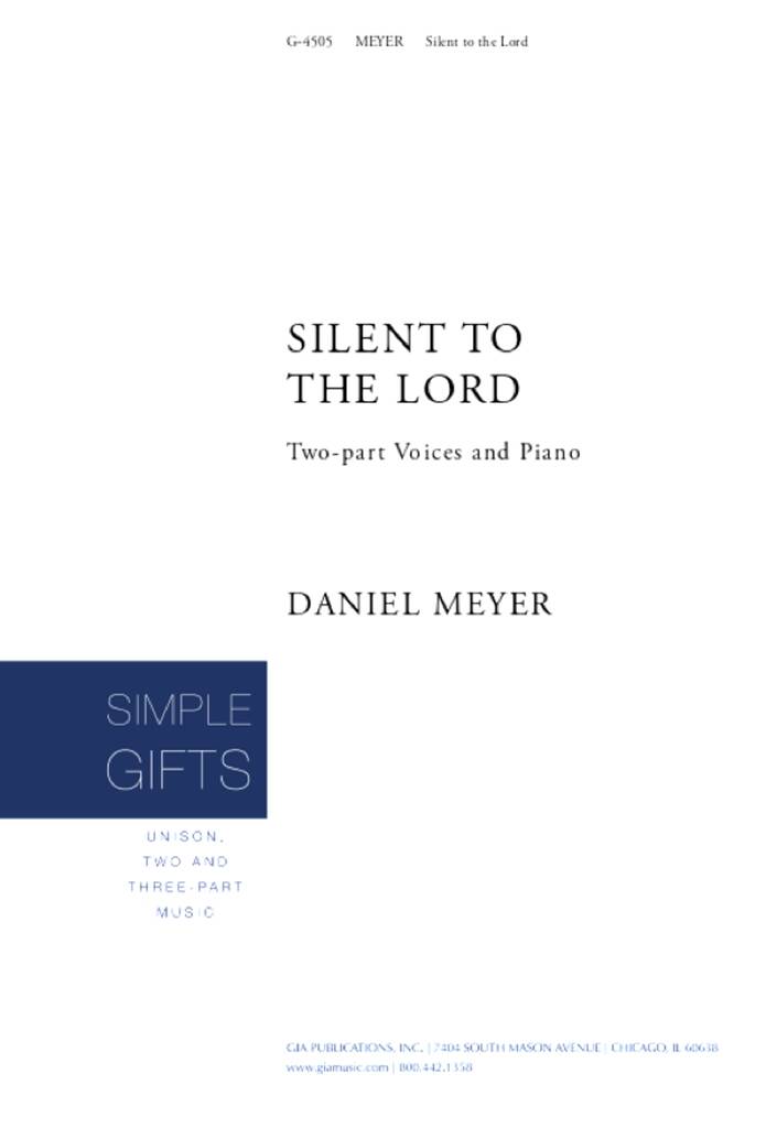 Silent to the Lord