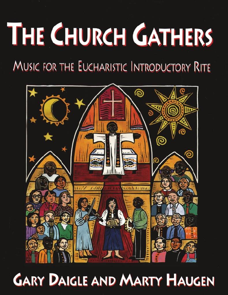 The Church Gathers : Music for the Eucharistic Introductory Rite
