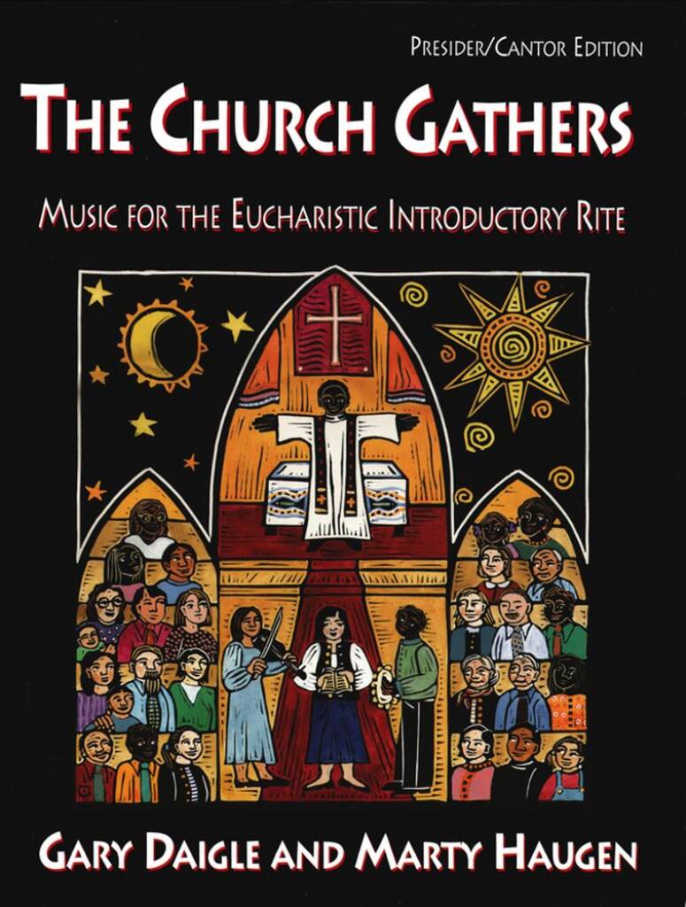 The Church Gathers - Presider/Cantor : Music for the Eucharistic Introductory Rite