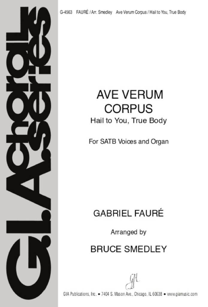 Ave verum Corpus : Hail to You, True Body