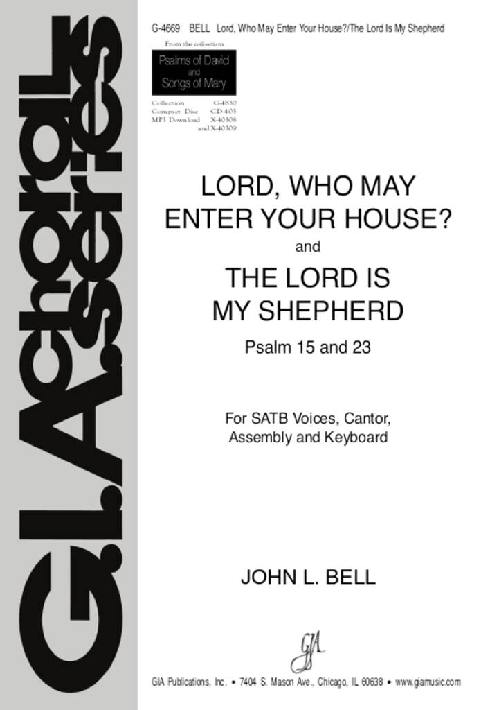 Lord, Who May Enter Your House-Lord Is My Shepherd : Psalms 15, 23